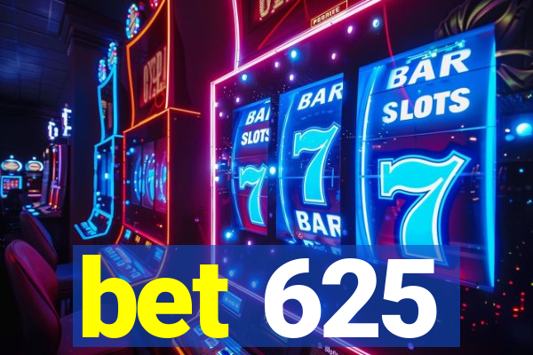 bet 625